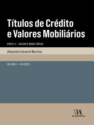 cover image of Títulos de crédito e valores mobiliários. Parte II. 1. As ações